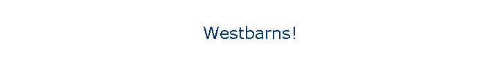 Westbarns!